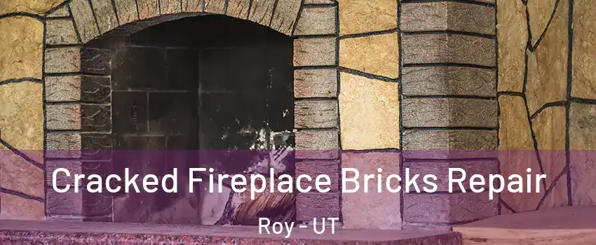  Cracked Fireplace Bricks Repair Roy - UT