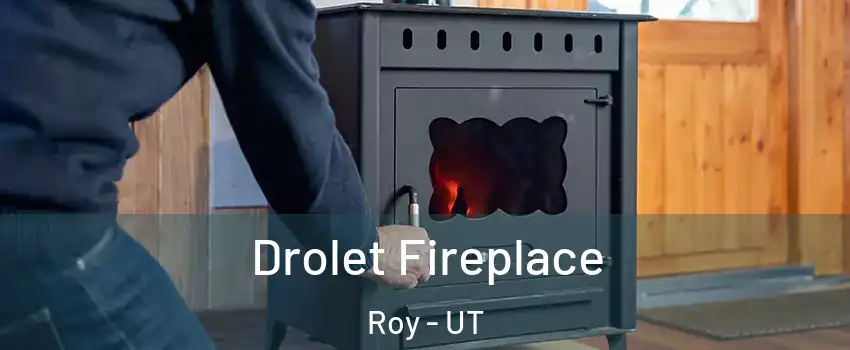  Drolet Fireplace Roy - UT